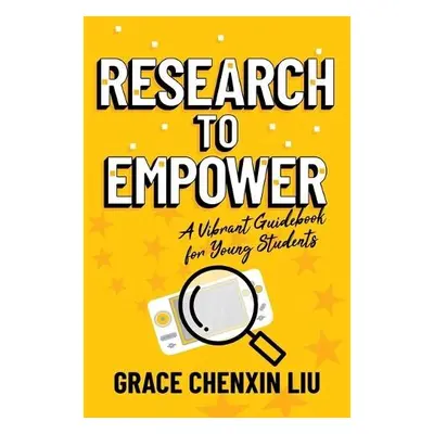 Research to Empower - Liu, Grace Chenxin