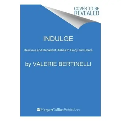 Indulge - Bertinelli, Valerie