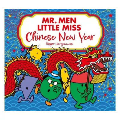 Mr. Men Little Miss: Chinese New Year - Hargreaves, Adam