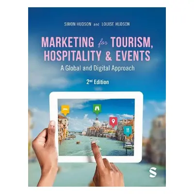 Marketing for Tourism, Hospitality a Events - Hudson, Simon a Hudson, Louise