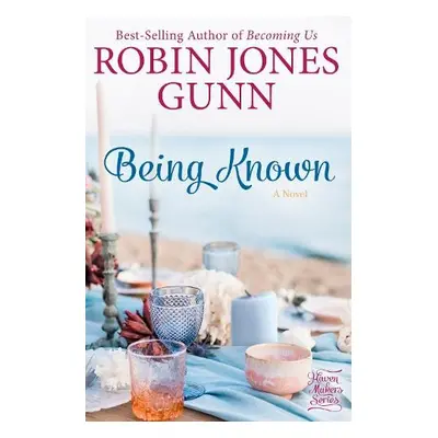 Being Known - Gunn, Robin Jones