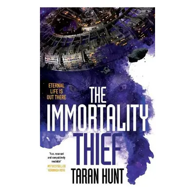 The Immortality Thief - Hunt, Taran