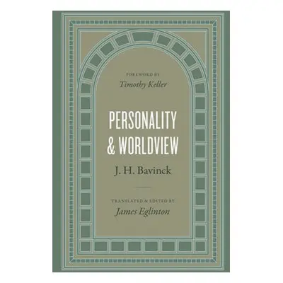 Personality and Worldview - Bavinck, J. H.