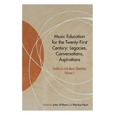 Music Education for the Twenty-First Century