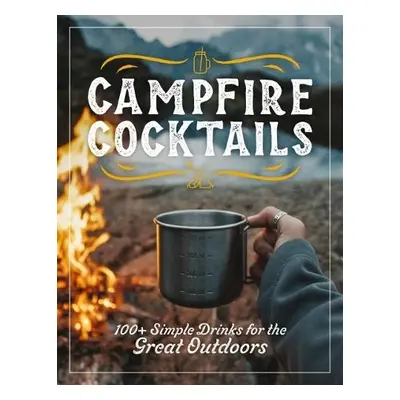 Campfire Cocktails - The Coastal Kitchen