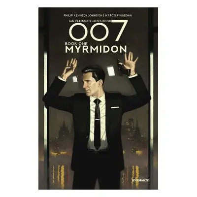 007 Book 1: Myrmidon - Johnson, Phillip Kennedy