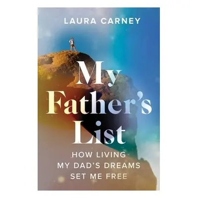 My Father's List - Carney, Laura