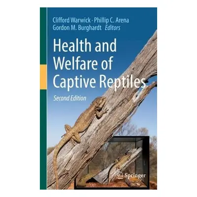 Health and Welfare of Captive Reptiles