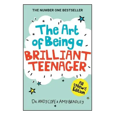 Art of Being A Brilliant Teenager - Cope, Andy a Bradley, Amy