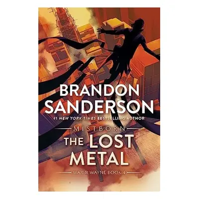 Lost Metal - Sanderson, Brandon