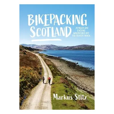 Bikepacking Scotland - Stitz, Markus