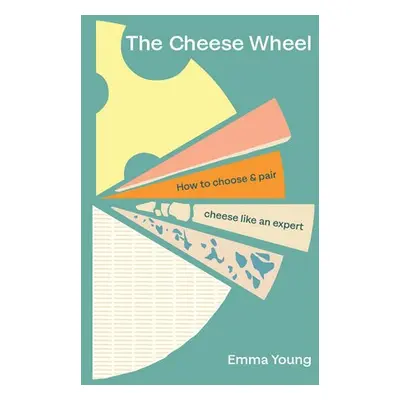 Cheese Wheel - Young, Emma