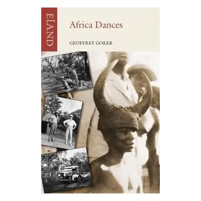 Africa Dances - Gorer, Geoffrey