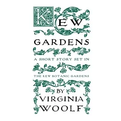 Kew Gardens - Woolf, Virginia