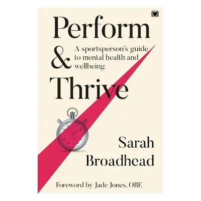 Perform a Thrive - Broadhead, Sarah