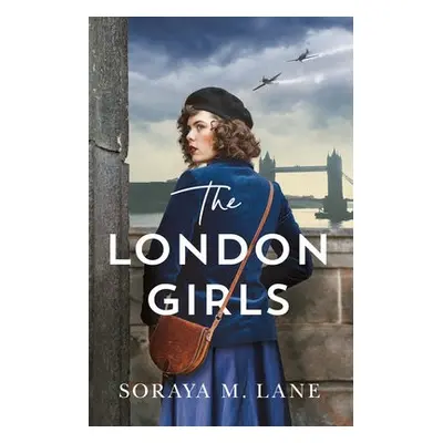 London Girls - Lane, Soraya M.