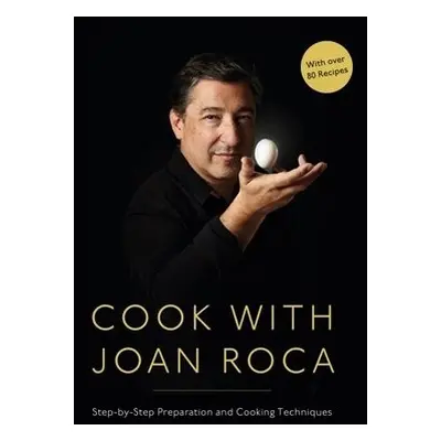 Cook with Joan Roca - Roca, Joan