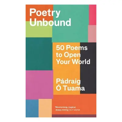 Poetry Unbound - Tuama, Padraig O