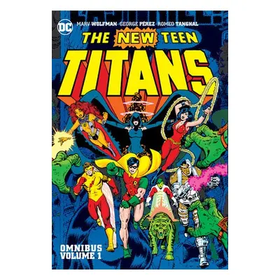 New Teen Titans Omnibus Vol. 1 (2022 Edition) - Wolfman, Marv a Perez, George