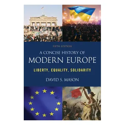 Concise History of Modern Europe - Mason, David S.