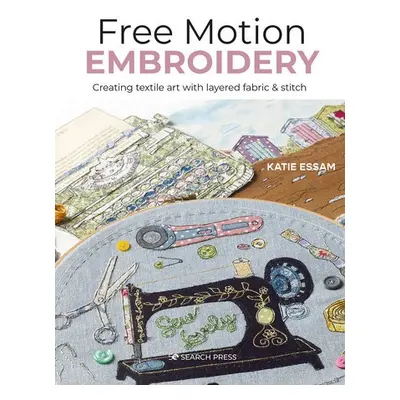 Free Motion Embroidery - Essam, Katie