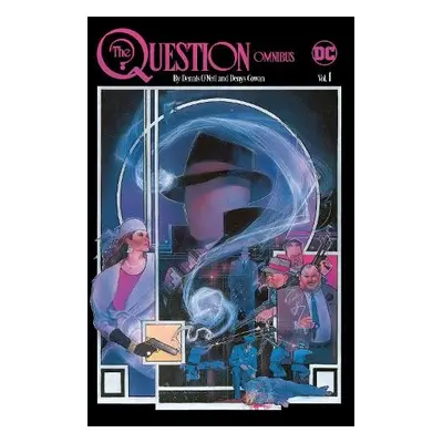 Question Omnibus by Dennis O'Neil and Denys Cowan Vol. 1 - O'Neil, Dennis a Cowan, Denys