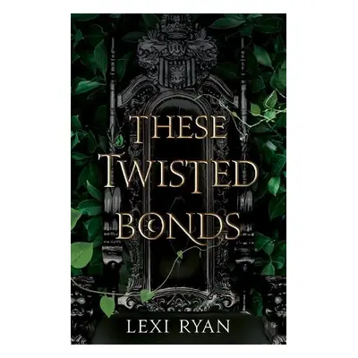 These Twisted Bonds - Ryan, Lexi