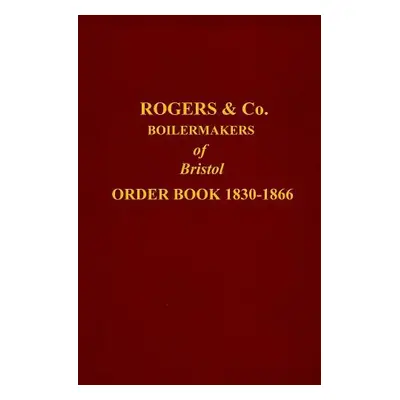 ROGERS ORDER BOOK 1830-1866