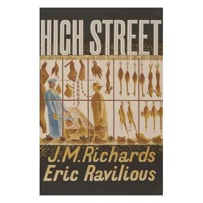 High Street (Victoria and Albert Museum) - Richards, J. M. a Ravilious, Eric