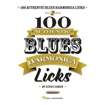 100 Authentic Blues Harmonica Licks - Cohen, Steve