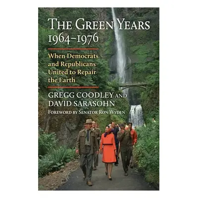 Green Years, 1964-1976 - Coodley, Gregg a Sarasohn, David