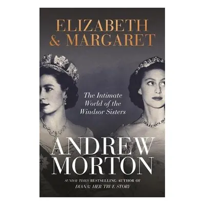 Elizabeth a Margaret - Morton, Andrew