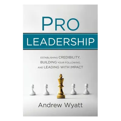 Pro Leadership - Wyatt, Andrew