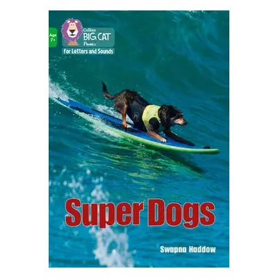 Super Dogs - Haddow, Swapna