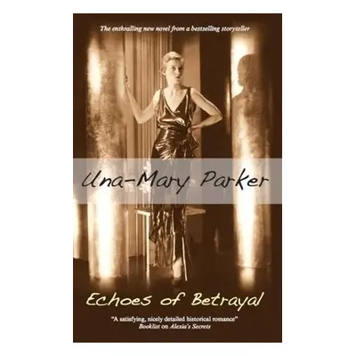 Echoes of Betrayal - Parker, Una-Mary