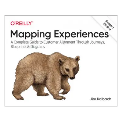 Mapping Experiences - Kalbach, James