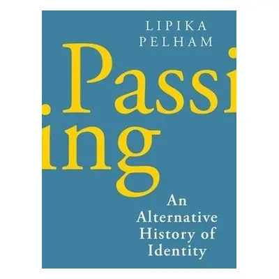 Passing - Pelham, Lipika