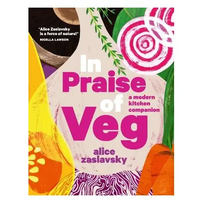 In Praise of Veg - Zaslavsky, Alice