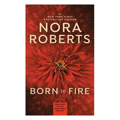 Born in Fire - Roberts, Nora