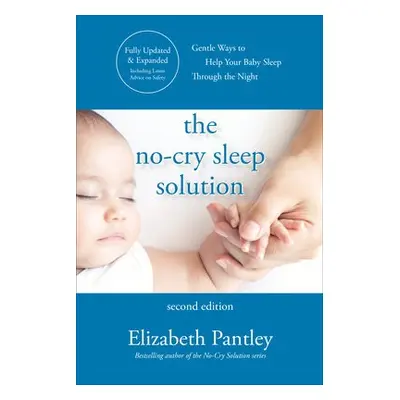 No-Cry Sleep Solution, Second Edition - Pantley, Elizabeth