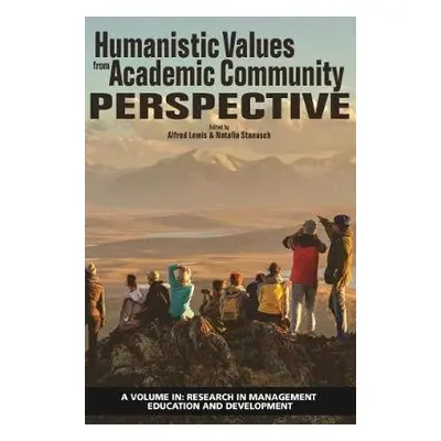 Humanistic Values from Academic Community Perspective