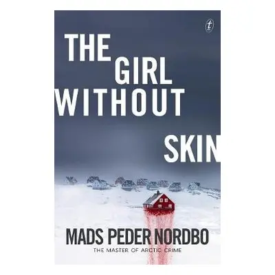 Girl without Skin - Nordbo, Mads Peder