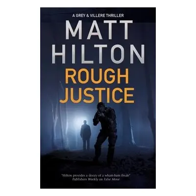 Rough Justice - Hilton, Matt