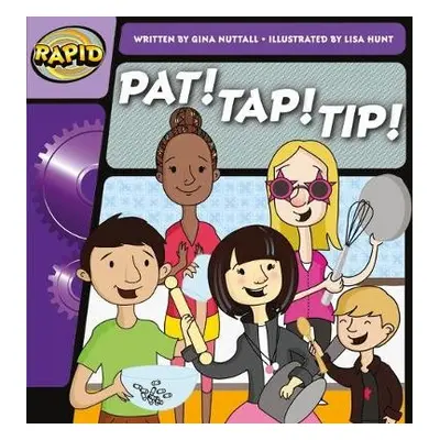 Rapid Phonics Step 1: Pat! Tap! Tip! (Fiction) - Nuttall, Gina