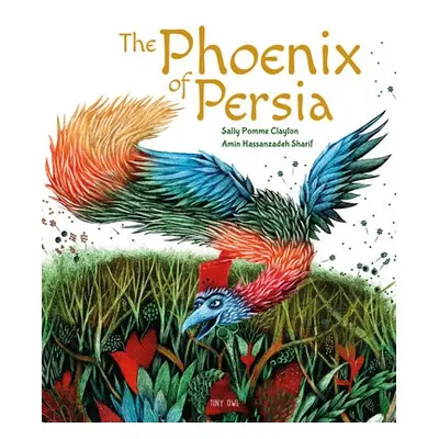 Phoenix of Persia - Pomme Clayton, Sally