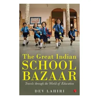 GREAT INDIAN SCHOOL BAZAAR - Lahiri, Dev