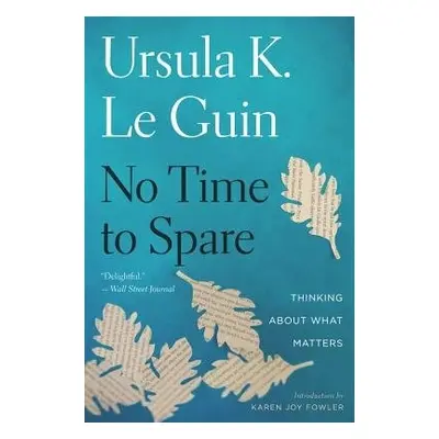 No Time To Spare - Guin, Ursula K. Le