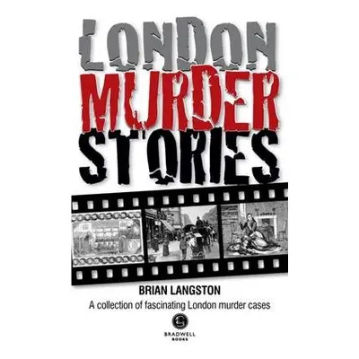 London Murder Stories - Langston, Brian