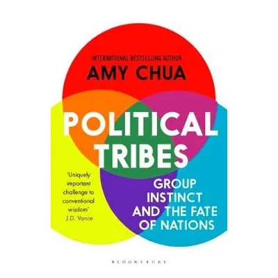 Political Tribes - Chua, Amy