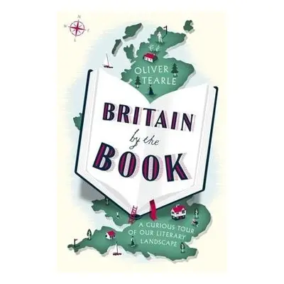 Britain by the Book - Tearle, Oliver